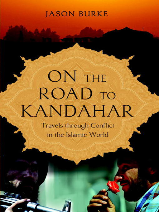 Title details for On the Road to Kandahar by Jason Burke - Available